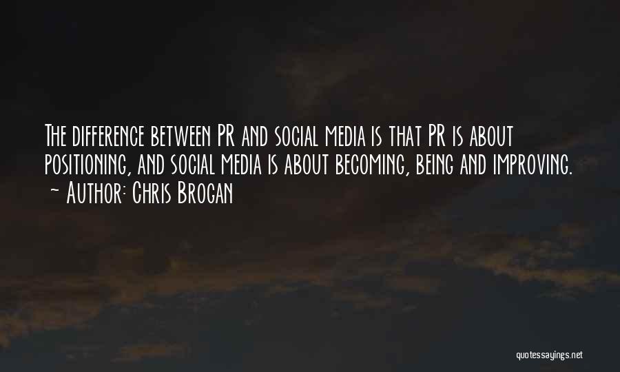 Chris Brogan Quotes 1139097