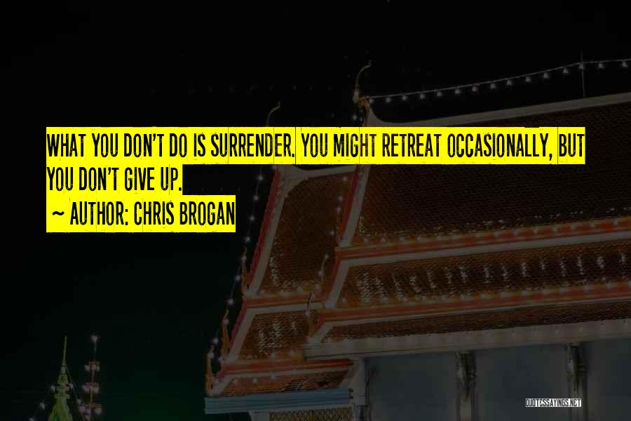 Chris Brogan Quotes 1218328