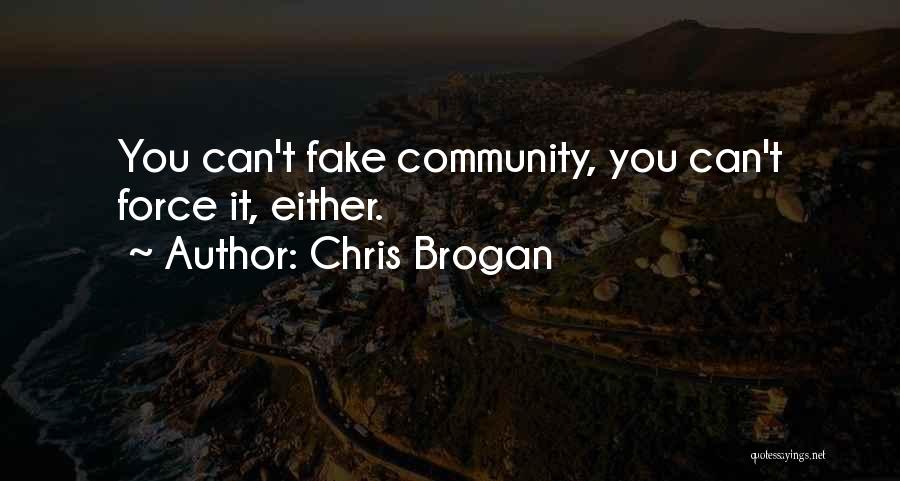 Chris Brogan Quotes 1232249