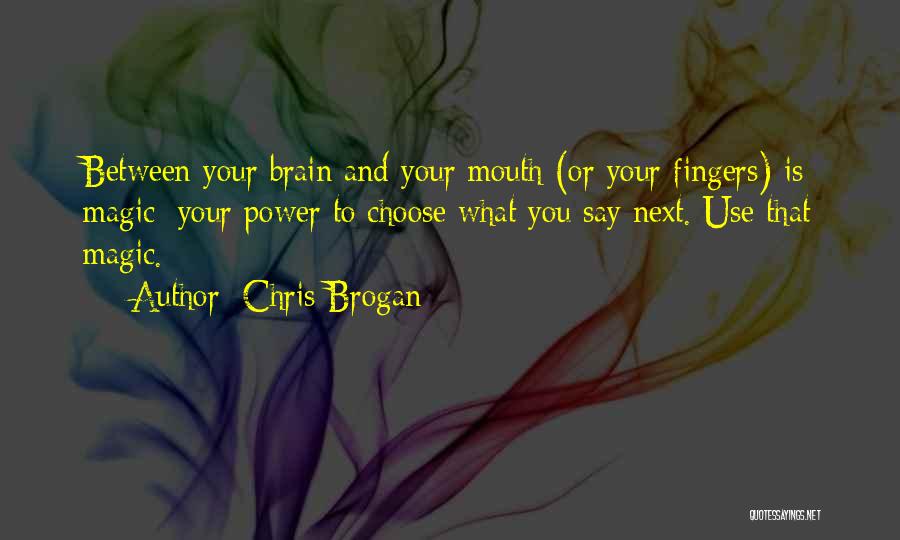 Chris Brogan Quotes 1236606