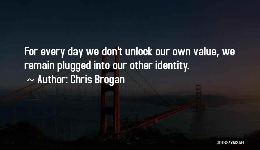 Chris Brogan Quotes 1718387