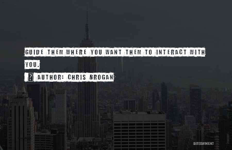 Chris Brogan Quotes 1737205