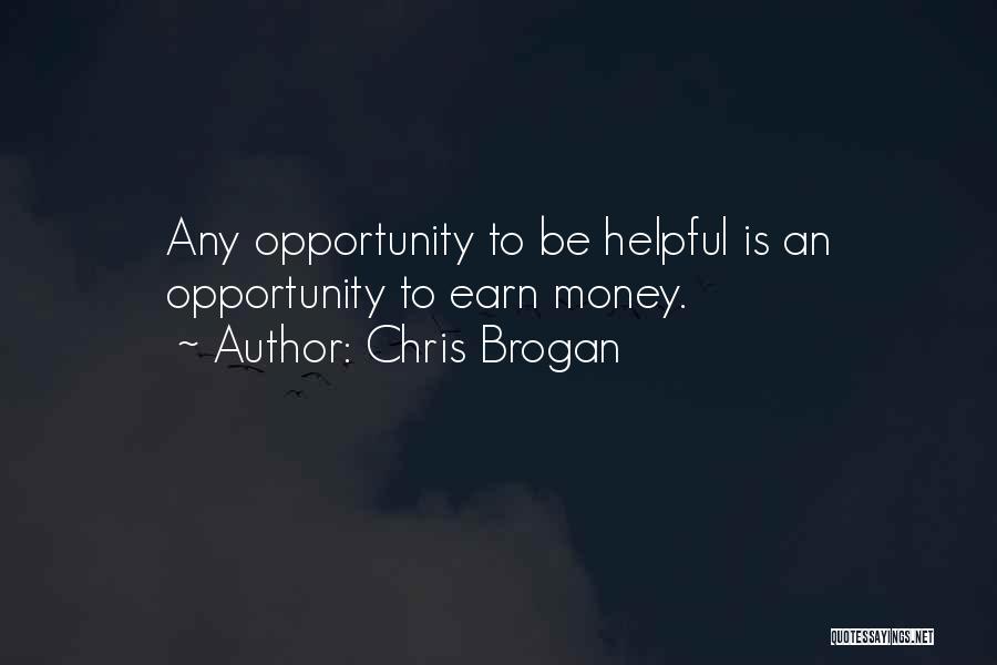 Chris Brogan Quotes 1813517