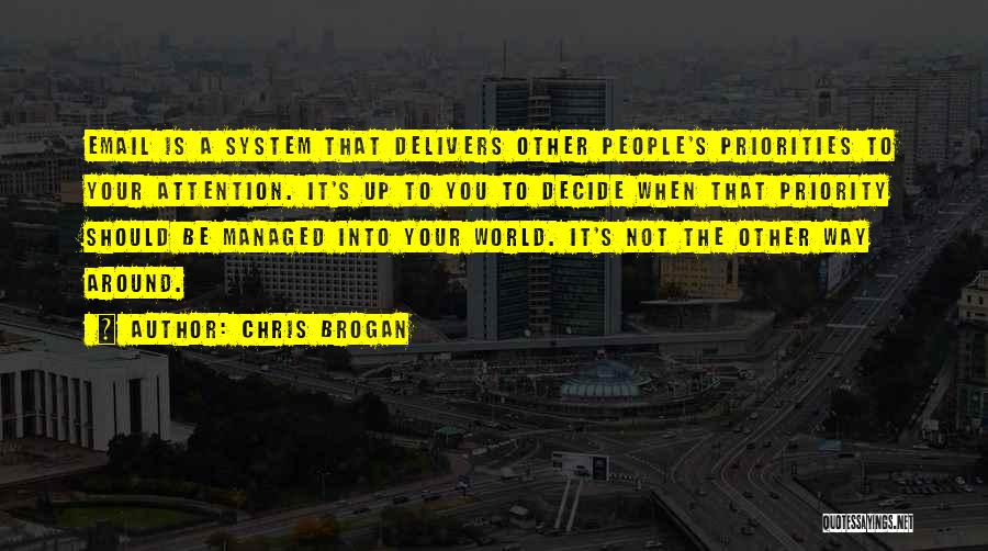 Chris Brogan Quotes 1980736