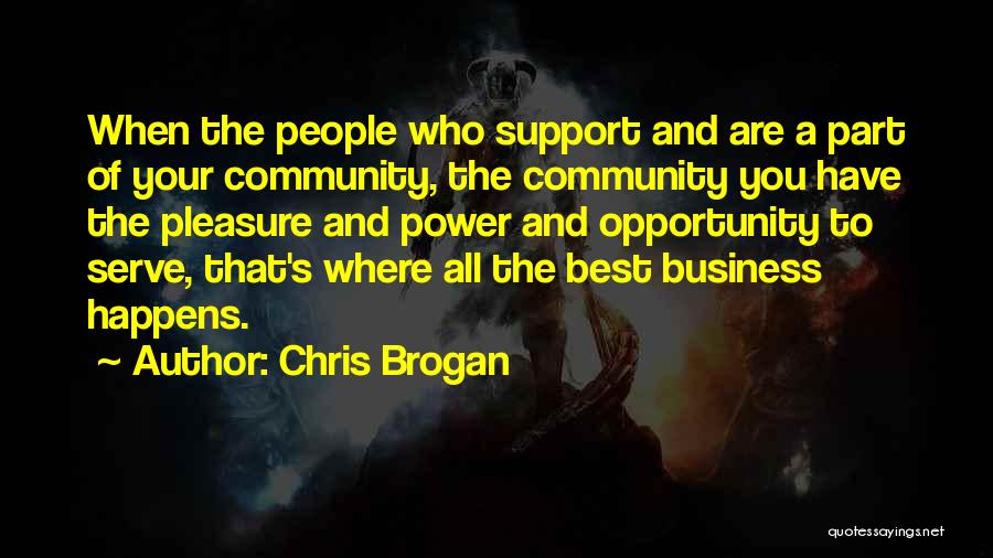 Chris Brogan Quotes 2075650