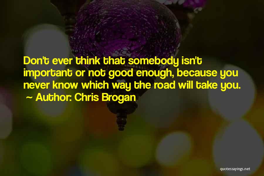 Chris Brogan Quotes 79214