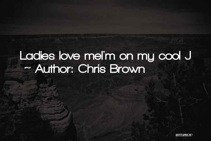 Chris Brown Quotes 1420073