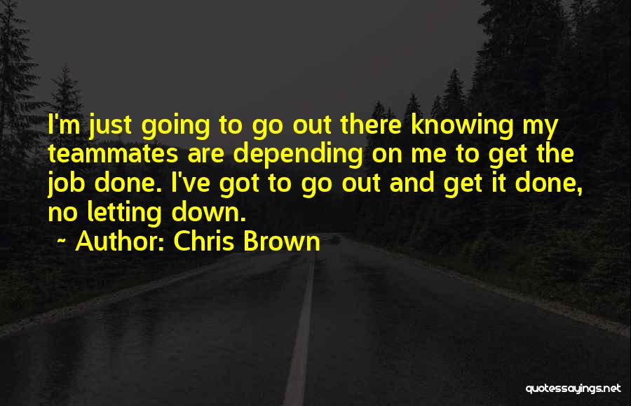 Chris Brown Quotes 1482594