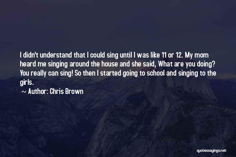 Chris Brown Quotes 1802907