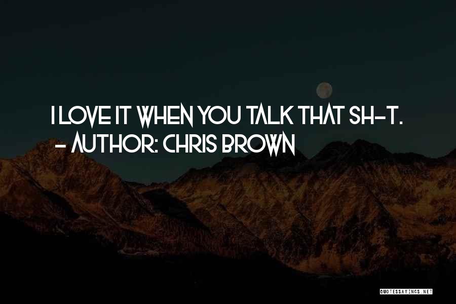 Chris Brown Quotes 1881337