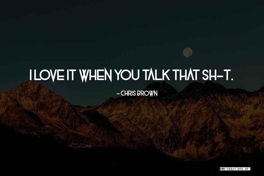 Chris Brown Quotes 1881337