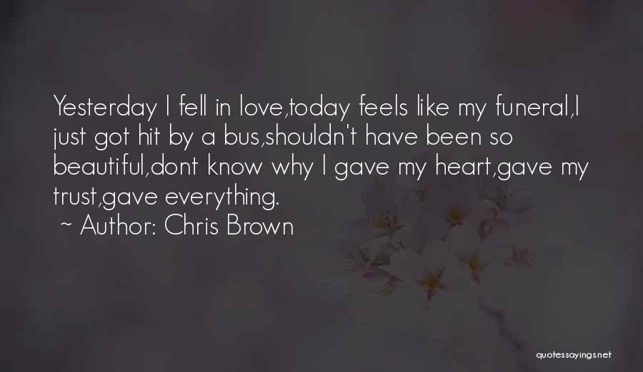 Chris Brown Quotes 2053419