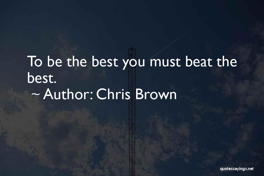 Chris Brown Quotes 776001