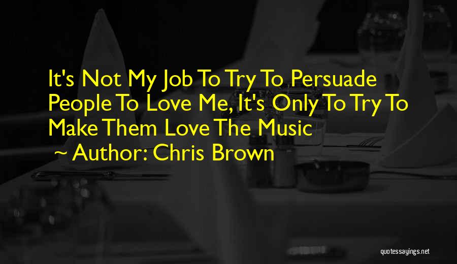Chris Brown Quotes 866480