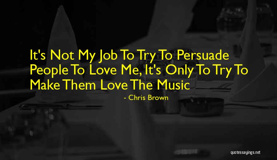 Chris Brown Quotes 866480