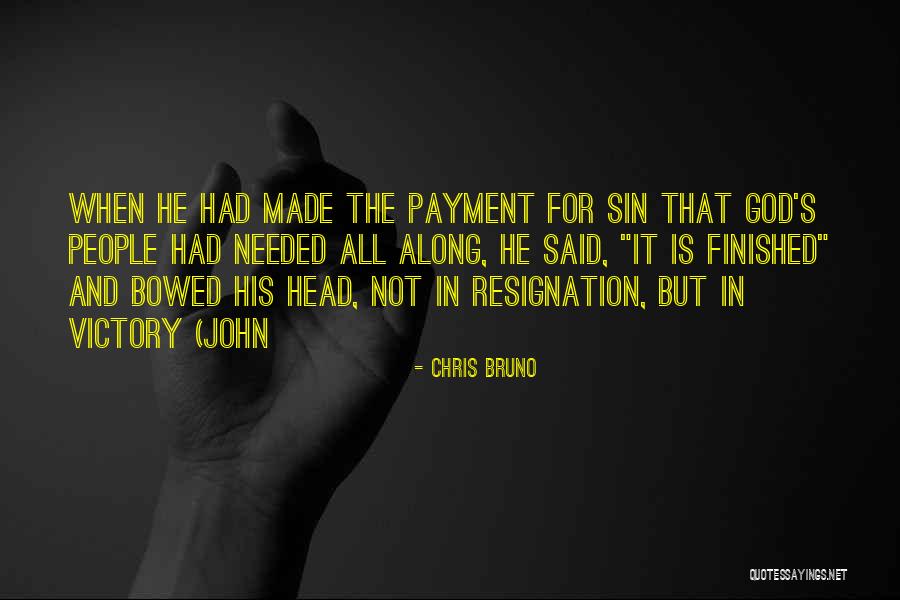 Chris Bruno Quotes 1023698