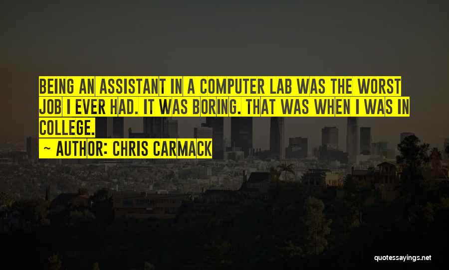 Chris Carmack Quotes 1353151