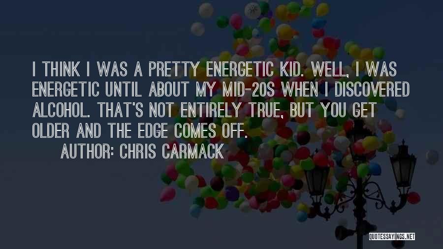 Chris Carmack Quotes 2055424