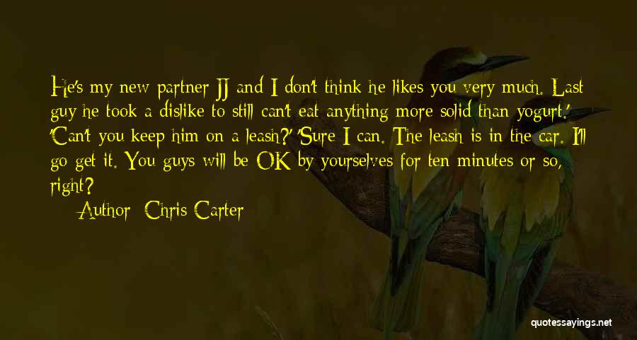 Chris Carter Quotes 1341829