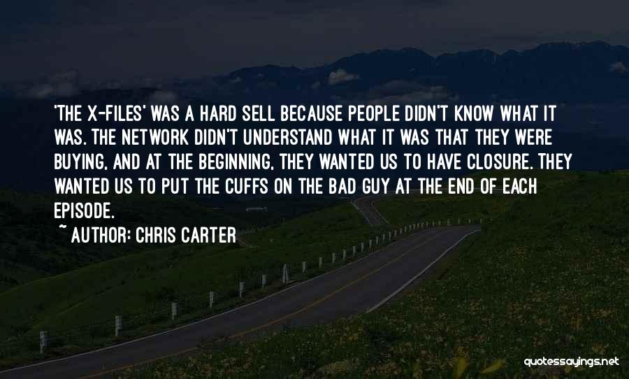 Chris Carter Quotes 1568214