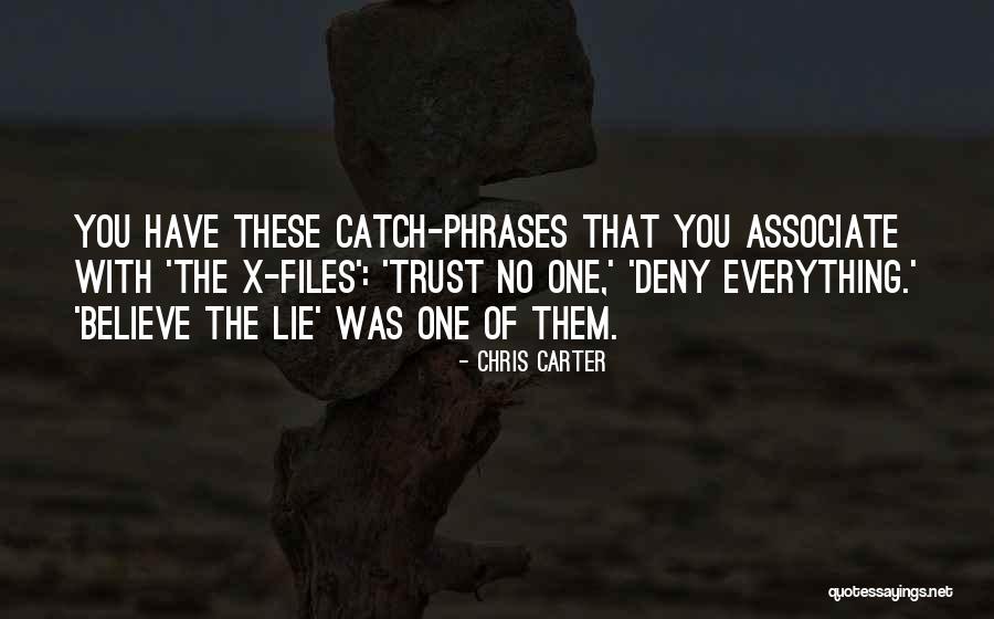 Chris Carter Quotes 1762838