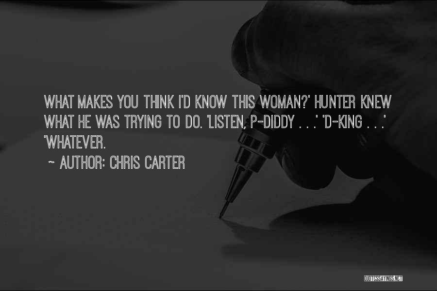 Chris Carter Quotes 406692