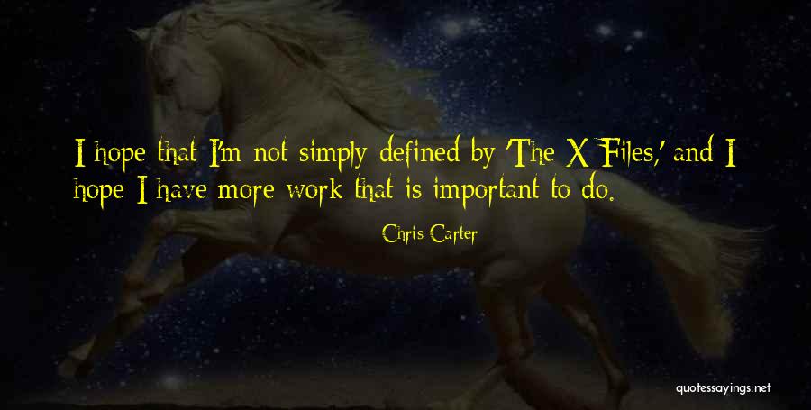 Chris Carter Quotes 791681