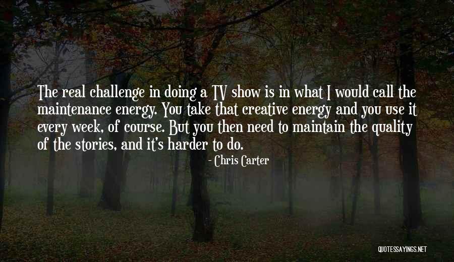 Chris Carter Quotes 97692