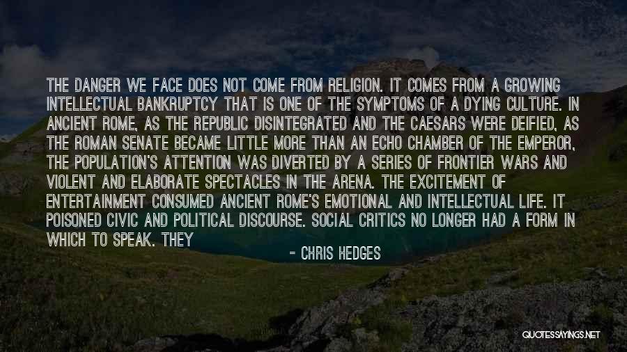 Chris Chamber Quotes By Chris Hedges Chris Chamber Quotes By Chris Hedges