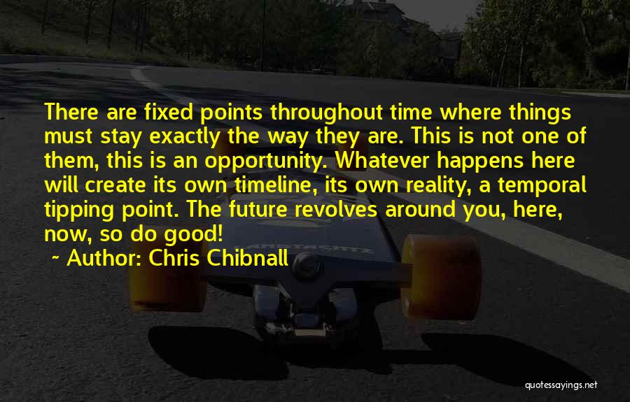 Chris Chibnall Quotes 1606323