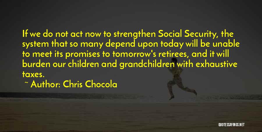 Chris Chocola Quotes 1415603