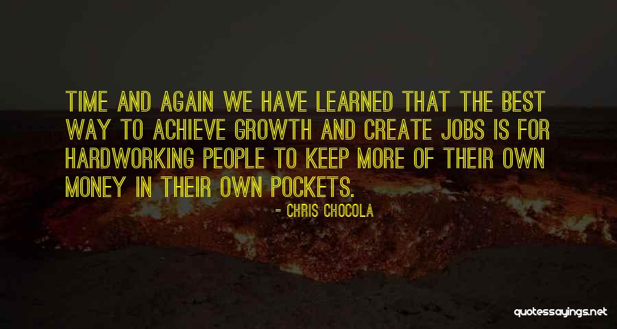 Chris Chocola Quotes 446559 Chris Chocola Quotes 446559