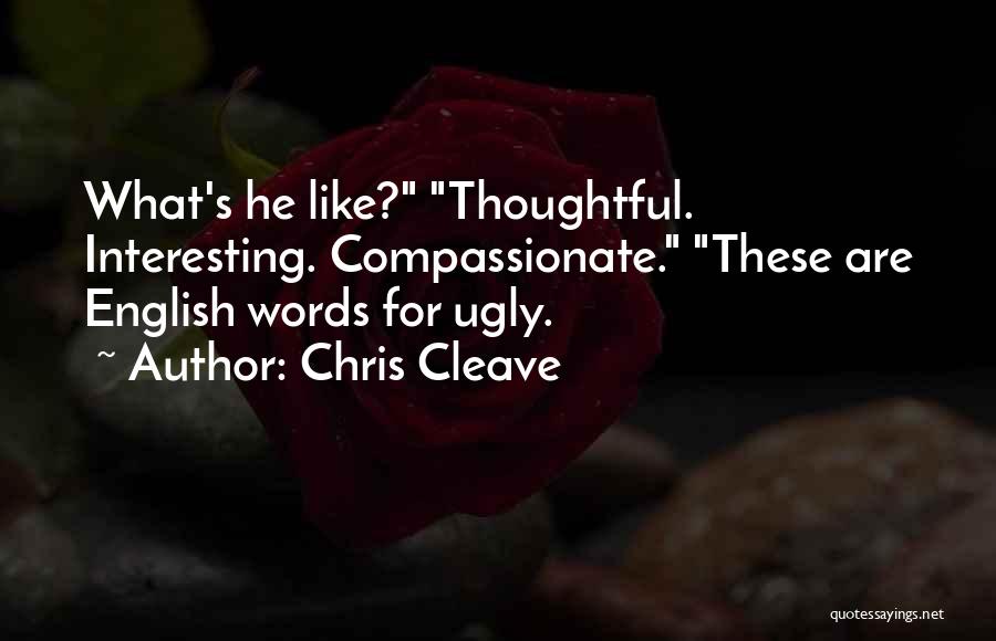 Chris Cleave Quotes 1825867