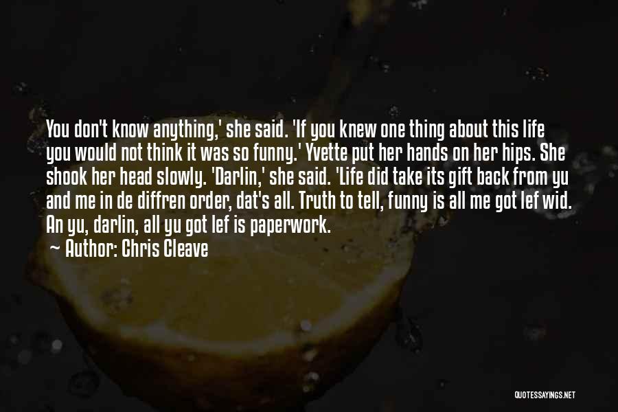 Chris Cleave Quotes 2235605