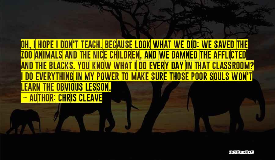 Chris Cleave Quotes 494602