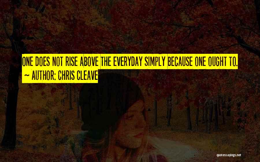 Chris Cleave Quotes 603824