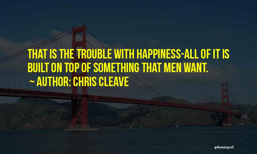 Chris Cleave Quotes 929540