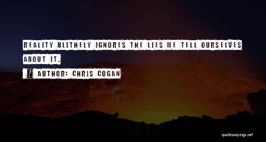 Chris Cogan Quotes 1073165