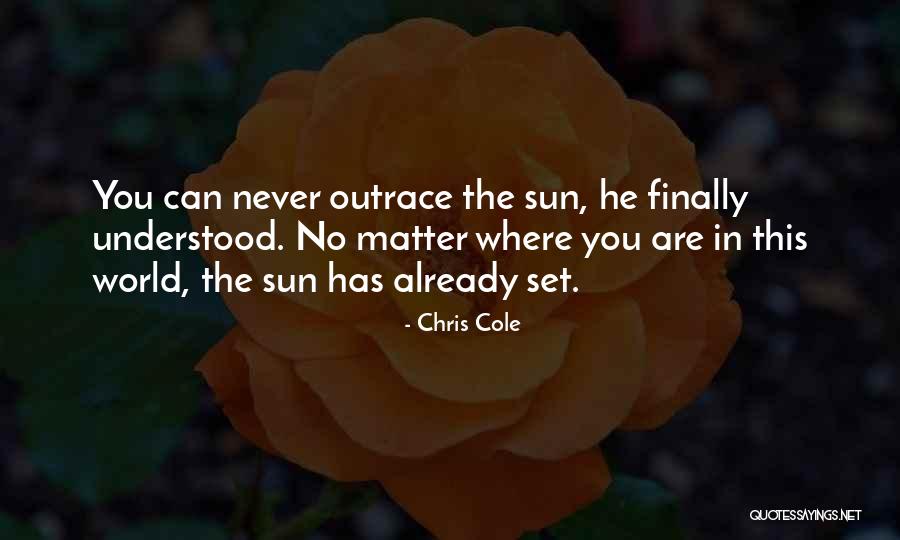 Chris Cole Quotes 2125506