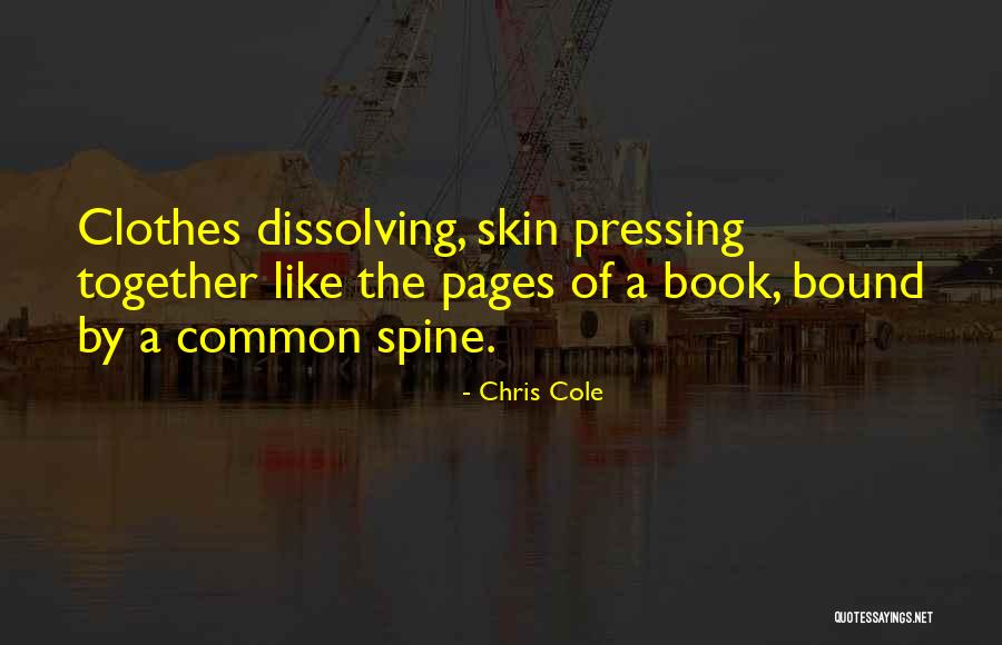 Chris Cole Quotes 461291