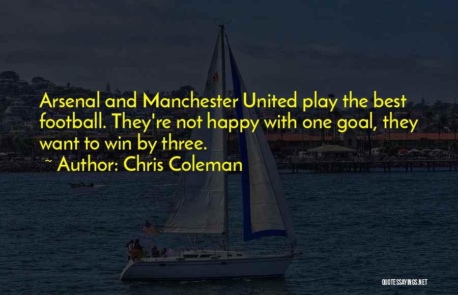 Chris Coleman Quotes 1714580