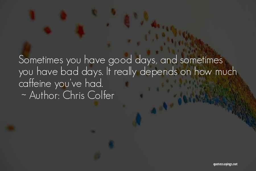 Chris Colfer Quotes 1979412