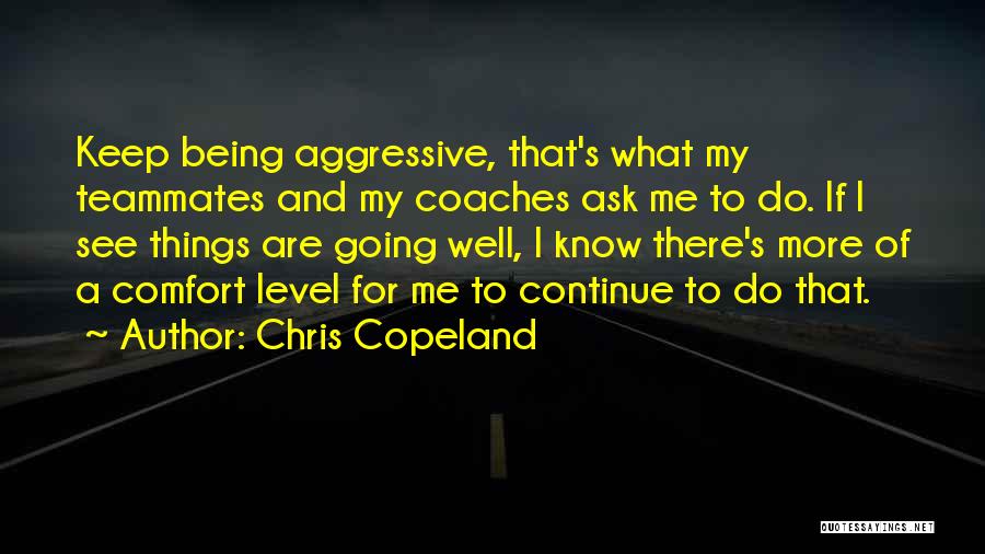 Chris Copeland Quotes 2102395