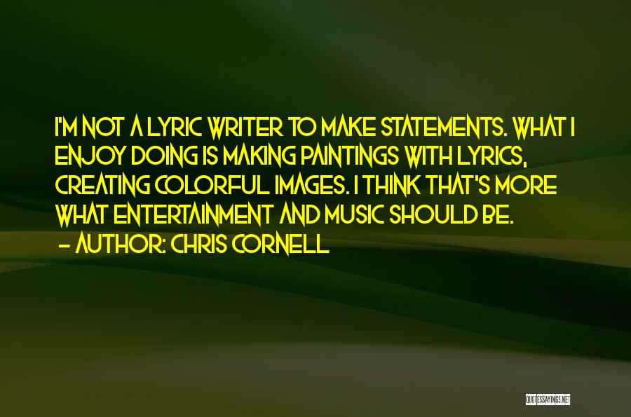 Chris Cornell Quotes 1094204