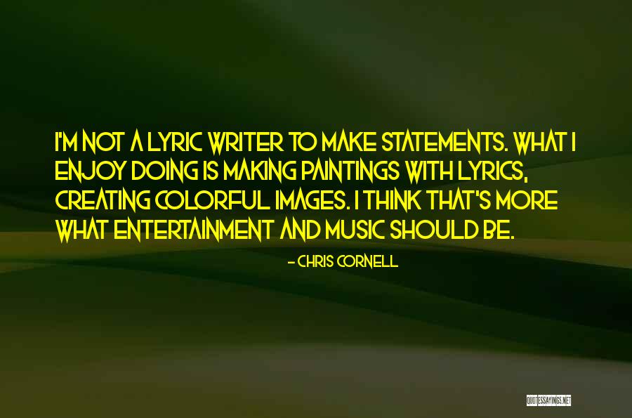 Chris Cornell Quotes 1094204