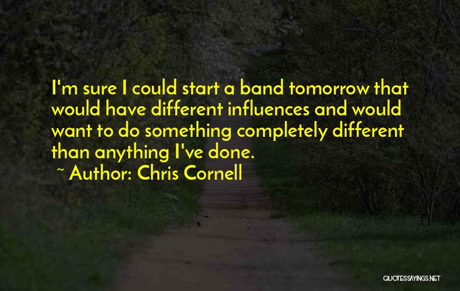 Chris Cornell Quotes 125606