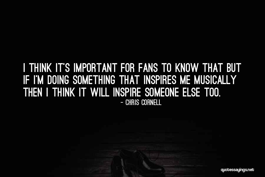 Chris Cornell Quotes 210795