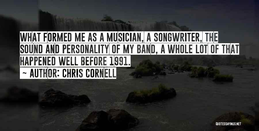 Chris Cornell Quotes 854267