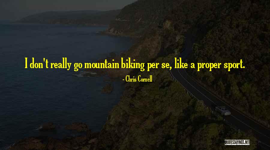 Chris Cornell Quotes 991426