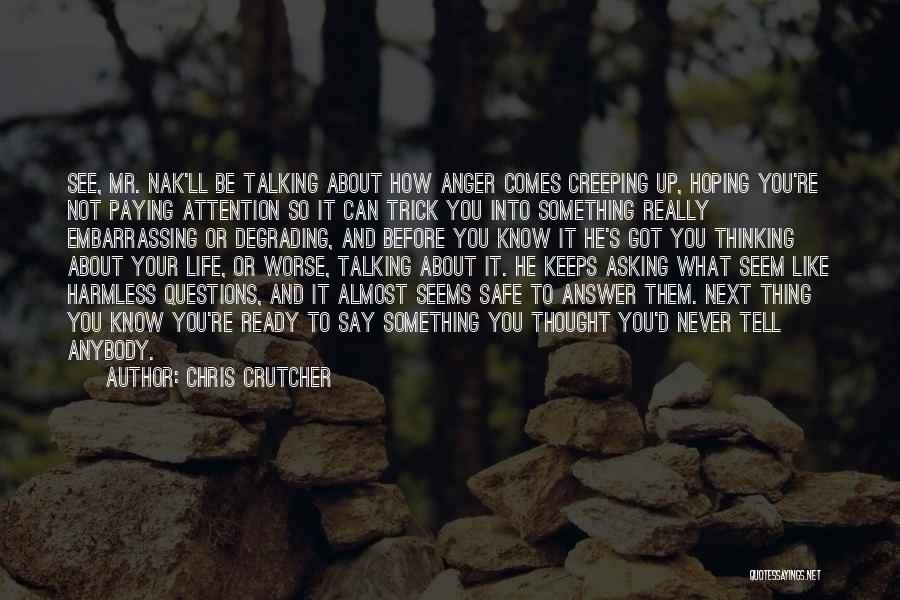 Chris Crutcher Quotes 1114867